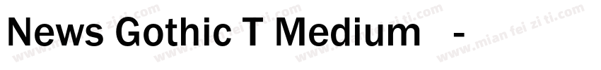 News Gothic T Medium 中字体转换